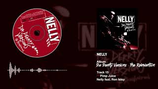 Nelly Feat. Ron Isley - Pimp Juice [Remix]