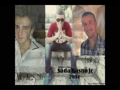 NS & Mc KesSh feat. Emir Nurkovic - Sada Kasno Je (2014)