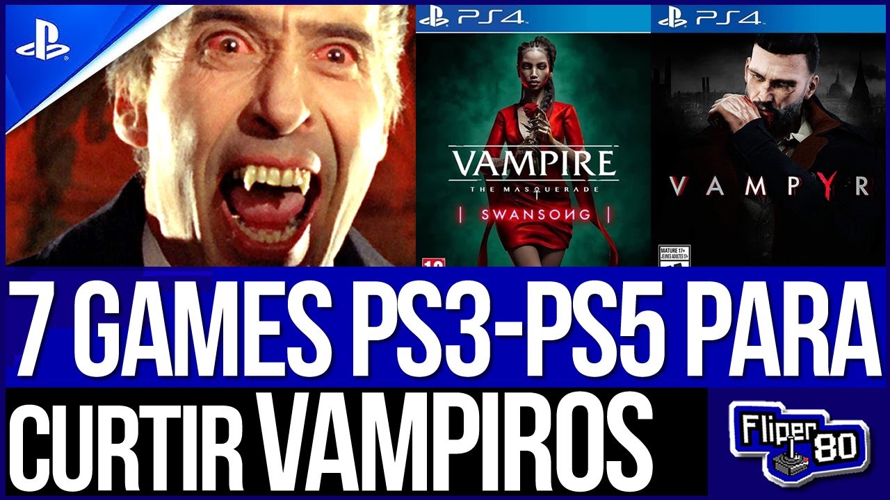 GAMES PARA CURTIR VAMPIROS | Melhores jogos de vampiro do PS3 e PS4