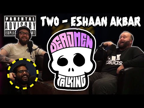 Dead Men Talking Episode 2 with Eshaan Akbar - Rob Mulholland and Freddy Quinne