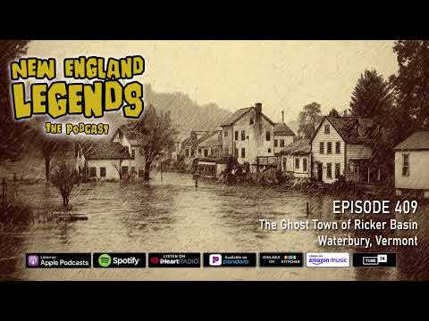 New England Legends Podcast 409 - The Ghost Town of Ricker Basin
