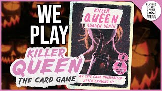 We play KILLER QUEEN: THE CARD GAME for the first time!