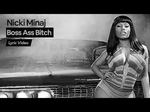 Nicki Minaj Imma Boss Ass Bitch