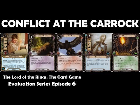 Conflict at the Carrock Player Card Review | LOTR LCG | Evaluation Series Episode 6
