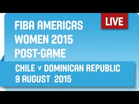 Post-Game: Chile v Dominican Republic - Group A - 2015 FIBA Americas Women's Championship