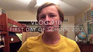 Vlog 910 : First Day Of School 2017