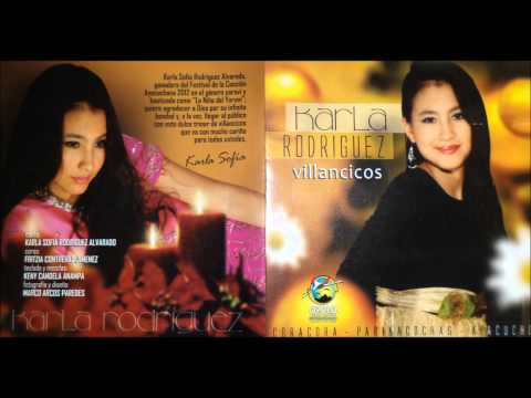 KARLA RODRIGUEZ ALVARADO - QUISIERA HABER SIDO UN PASTOR ( CD VILLANCICOS )