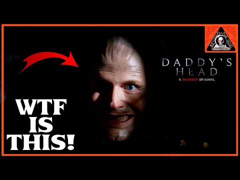 ONE of the MOST Creepy Films This Year! Daddy's Head Review