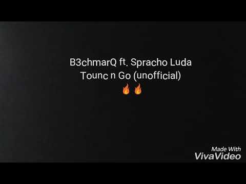 B3nchmarQ Ft Spracho Luda_ Touch N Go (Unofficial)