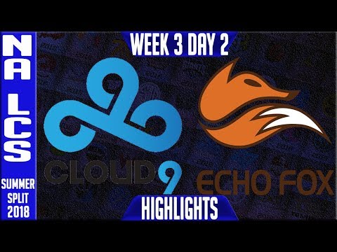 C9 vs FOX Highlights | NA LCS Summer 2018 Week 3 Day 2 | Cloud 9 vs Echo Fox