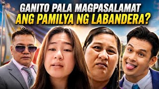 GANITO PALA MAGPASALAMAT ANG PAMILYA NI LABANDERRA?