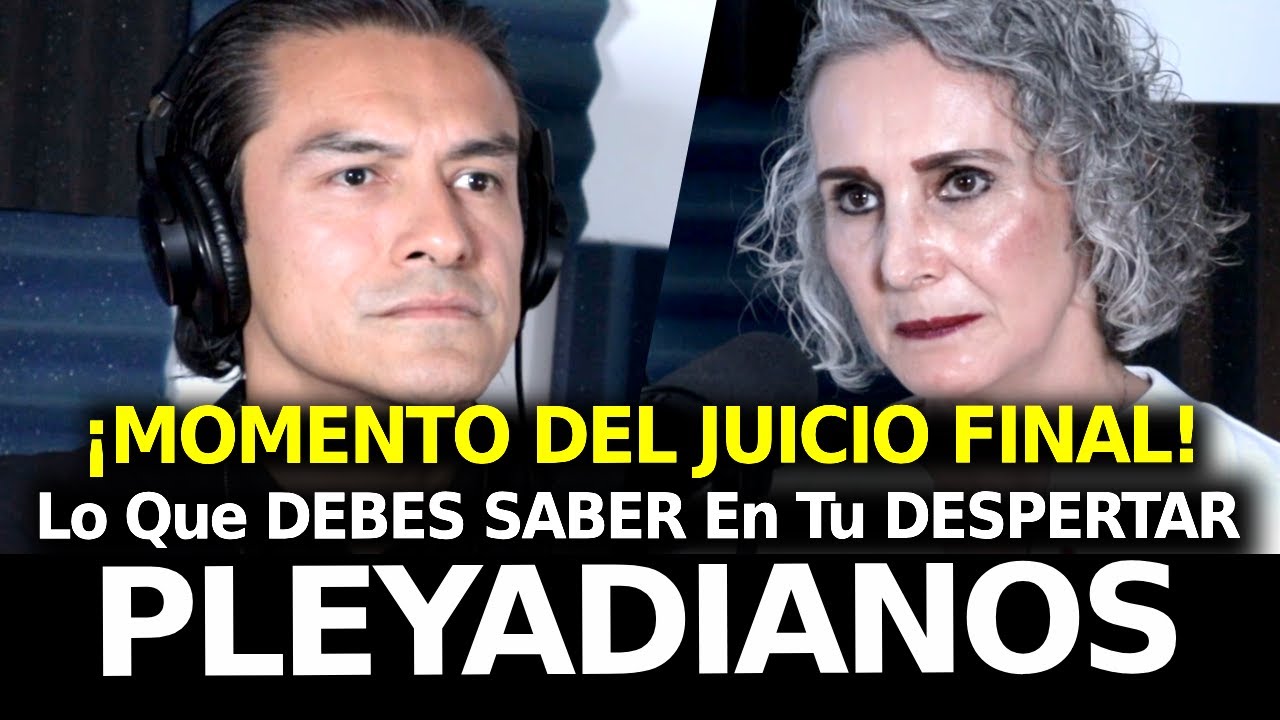 EP122: PLEYADIANOS |  ¡SE ACABÓ EL TIEMPO! | 144 MIL Elegidos | ¿Listo Para TU JUICIO FINAL?
