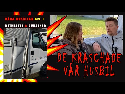 De kraschade vår HUSBIL! - Vi berättar om våra 2 första Husbilar