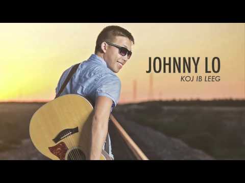 Koj Ib Leeg - Johnny Lo