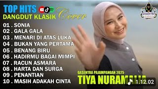 Download lagu TIYA NURAMALIA - SONIA - GALA GALA || DANGDUT LAWAS FULL ALBUM - GASENTRA 2025 mp3