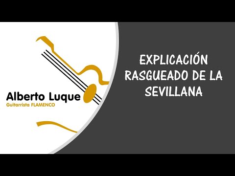 EXPLICACIÓN RASGUEADO DE LA SEVILLANA