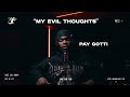 PAY GOTTI MY EVIL THOUGHTS