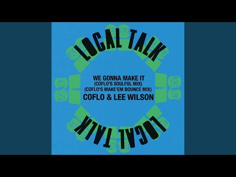 We Gonna Make It (Coflo's Soulful Take)