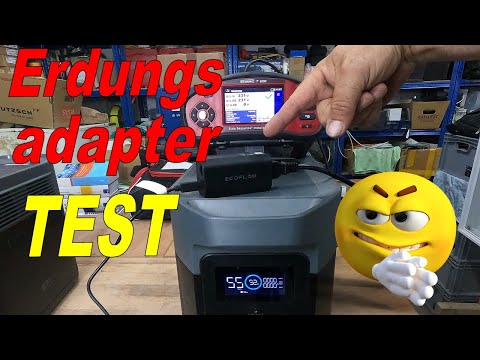 Erdungsadapter von Ecoflow / Angeschaut und Test   😱😉 was ist zu beachten !!!
