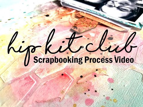 Scrapbooking Process #456 Hip Kit Club / Beautiful Moment