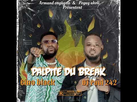 Cino black feat DJ paul palpite du break