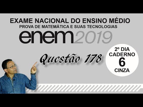 CORREÇÃO DA PROVA DE MATEMÁTICA DO ENEM 2019 -Questão 178, prova cinza.