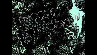 Groove Armada No Knock EP (FULL)