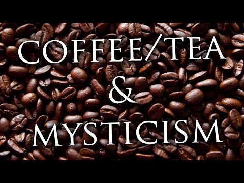 The Mystical Origins of Coffee & Tea
