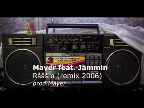 Mayer feat. Jammin - Ršššm (RMX 2006)