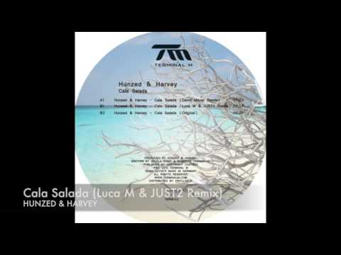 Hunzed & Harvey - Cala Salada (Luca M & JUST2 Remix) [Terminal M Records]