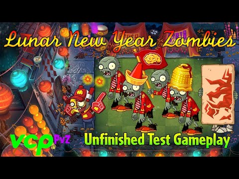 Plants vs. Zombies 2 / PvZ2 9.4.1 - Lunar New Year Zombies - Unfinished Test Gameplay (Beta) | VCP