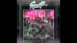 Perturbator - Welcome To Nocturne City [Nocturne City EP]