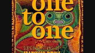 Francesco Dinoia_Superheating (Original Mix) OTO 020