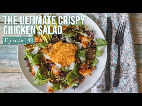 The Ultimate Crispy Chicken Salad