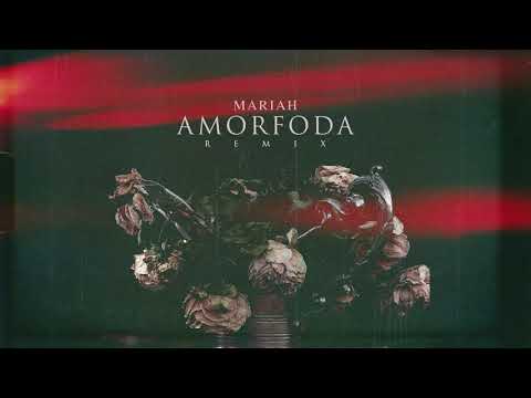 Mariah - Amorfoda | REMIX