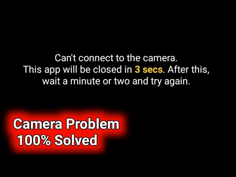 Can't connect to the camera This app will be closed in 3 secs Redmi Camera Problem Solve