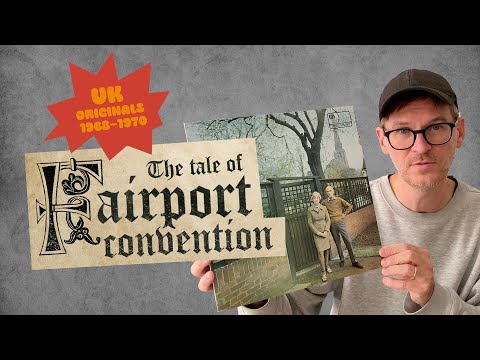 Fairport Convention & the Birth of British Folk Rock | UK Vinyl Deep Dive