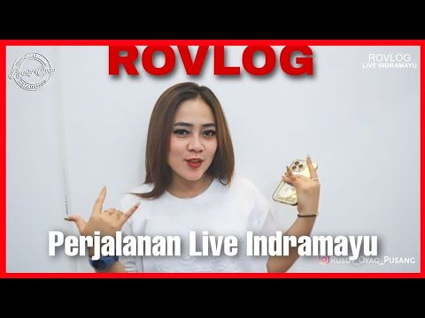 ROVLOG | PUSANG ROP JOURNEY LIVE INDRAMAYU