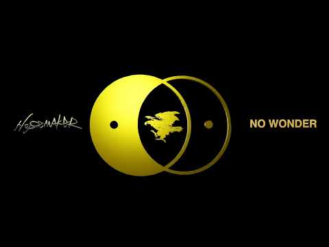 NOISEMAKER - NO WONDER (Lyric Video)