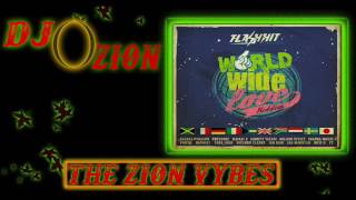 Worldwide Love Riddim ✶Re-Up Promo Mix June 2017✶➤ Flash hit records By DJ O. ZION