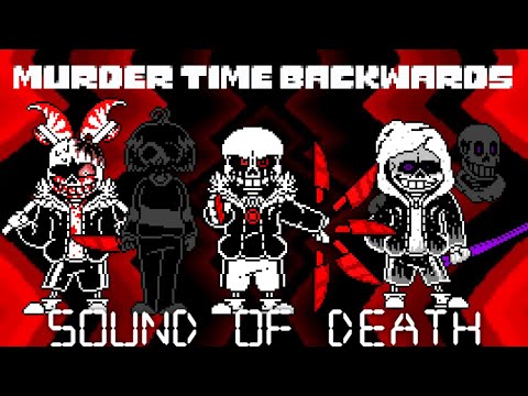 Murder Time Backwards - Phase 2 - Sound of Death
