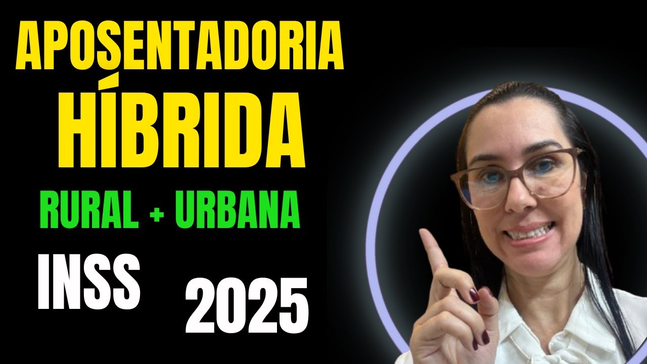 INSS 2025 hybrid retirement application