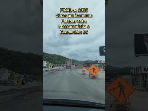 Obras praticamente Paradas entre Massaranduba e Guaramirim Santa Catarina #estradaboa