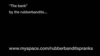 The Rubberbandits The Bank Video