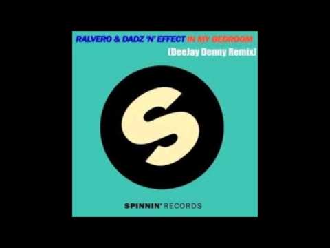 Ralvero, Dadz 'N' Effect -In my bedroom Lyrics (HD)