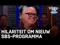 De mannen moeten lachen om nieuw SBS-programma | VERONICA INSIDE