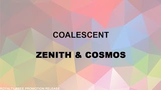 Coalescent by Zenith & Cosmos [RFP Release] (Free Download)
