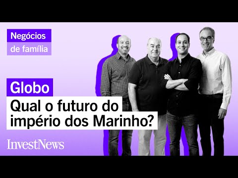 Do rádio ao streaming, como a família Marinho reinventa o grupo Globo para se manter no topo