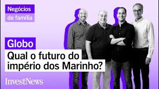 Do rádio ao streaming, como a família Marinho reinventa o grupo Globo para se manter no topo