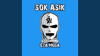 Download lagu SOK ASIK mp3 Download lagu SOK ASIK mp3
